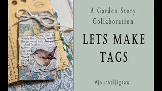 A Garden Story Collaboration- How to make Journal Tags - #JournalJigSaw