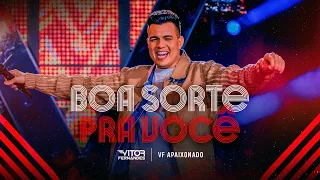 BOA SORTE PRA VOCÊ - Vitor Fernandes (DVD VF Apaixonado)