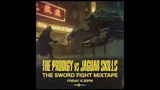 The Prodigy x Jaguar Skills in The Sword Fight Mixtape (26-01-2024) [BBC Radio 6] HQ - FREEEDNB