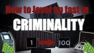 How to get XP fast in Criminality