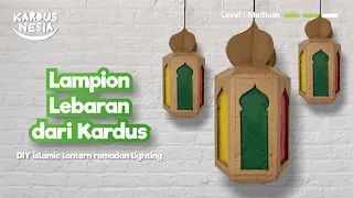 Lampion Lebaran dari Kardus | DIY islamic lantern ramadan lighting