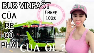 FREE 100% BUS ĐIỆN VINFAST CỦA RẺ CÓ PHẢI CỦA ÔI?