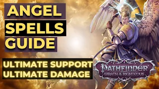 PATHFINDER: WOTR - ANGEL Mythic SPELLS Guide - Overpowered AND Holy