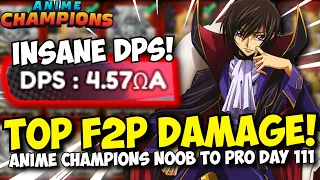 Becoming the #1 F2P Damage Player in Anime Champions! | Noob to Pro Day 111