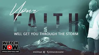Bishop Noel Jones - Your Faith Will Get You Through the Storm - October 18, 2020