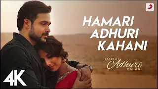 Hamari Adhuri Kahani Title Track | Emraan Hashmi, Vidya Balan | Arijit Singh, Jeet Gannguli