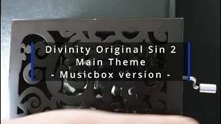 Divinity : Original Sin 2 Main Theme - musicbox version