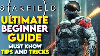 Starfield Ultimate Beginner Guide – Starfield New Player Guide For 2024! (Starfield Tips And Tricks)