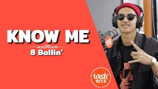 8 Ballin' - KNOW ME (Lyrics) Libe on WISH BUS 107.5