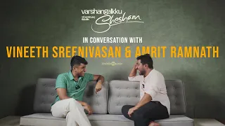 In Conversation With Amrit Ramnath & Vineeth Sreenivasan | Varshangalkku Shesham | Merryland Cinemas