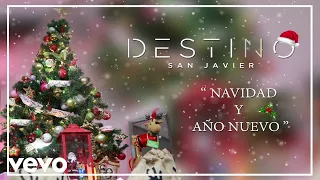 Destino San Javier - Navidad y Año Nuevo (Official Video)