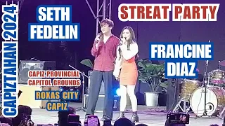 FRANCINE DIAZ/SETH FEDELIN IN CAPIZTAHAN 2024 STREAT PARTY | CAPIZ PROVINCIAL CAPITOL GROUNDS RXS CT