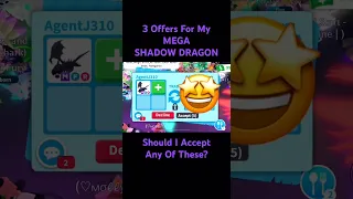 Should I Accept For My Mega Shadow Dragon?? #adoptme #roblox #robloxedit