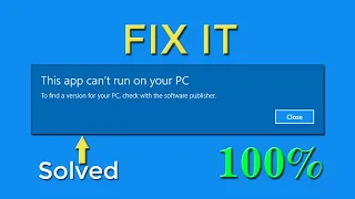 How to Fix "This App Can't Run on your PC" in windows 10 - New Method (100% working)