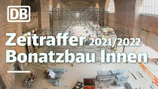 Modernisierungsarbeiten im Bonatzbau von Stuttgart 21 | Zeitraffer 2021/2022