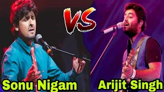 Sonu Nigam VS Arijit Singh Fight || The Beautiful Comparison of Two Singers ||