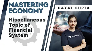Miscellaneous Topic of Financial System | Mastering Economy | Payal Gupta | UPSC CSE