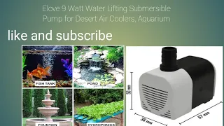 Elove 9 Watt Water Lifting Submersible Pump for Desert Air Coolers, Aquarium #please