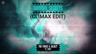 The Purge & Adjuzt ft. RXBY  - Summer Secrets (CLIMAX EDIT)