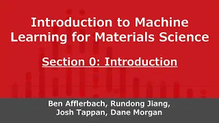 Intro to Machine Learning for Materials Science, Section 0: Introduction