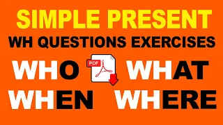 Simple Present Tense -Wh Questions - PDF - Exercises - Easy English Lesson