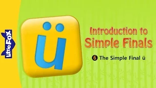 Introduction to Simple Finals 6: The Simple Final ü | Chinese Pinyin | Chinese | By Little Fox