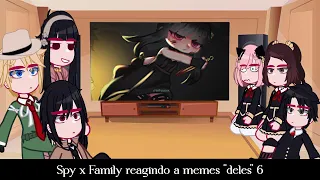 •Spy x Family reagindo a memes "deles" [6/6] ◆Bielly - Inagaki◆