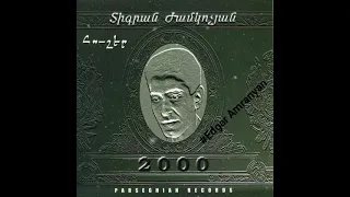 Tigran Zhamkochyan - Tariner 2000 (vol.3) *classic*
