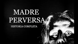 Madre perversa ⎮El rincón del horror ⎮Relatos de brujería