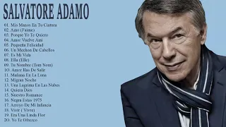 Salvatore Adamo Mix Nuevo 2018 - Salvatore Adamo Sus Mejor Exitos
