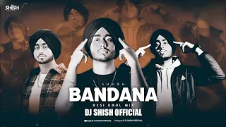 Bandana (Desi Mix ) Dj Shish Official - Shubh -Lastest Remix 2024