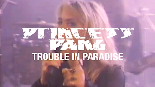 Princess Pang - Trouble in Paradise (OFFICIAL VIDEO)