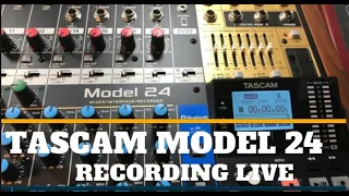 Tascam 24 Recording Live