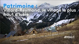 Patrimoine : Villard-Reymond, le village le plus haut d'Isère