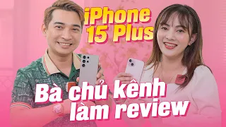 Mình đã mua iPhone 15 Plus cho vợ và...