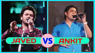 Javed Ali Vs Ankit Tiwari comparison songs with battle voice. Which Singer like you most?