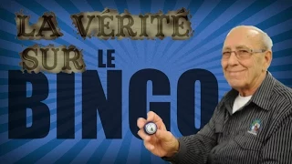 La vérité sur le Bingo