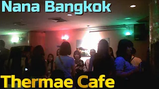Nana Thermae cafe 2023 - Thailand Sukhumvit
