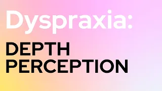 #Shorts | Did you know Dyspraxia: causes issues with depth perception