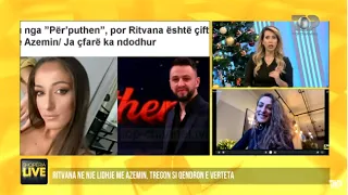 Ritvana në lidhje me Azemin? Flasim me "Face Time" gjatë gjithë kohës-Shqipëria Live14 Dhjetor 2021