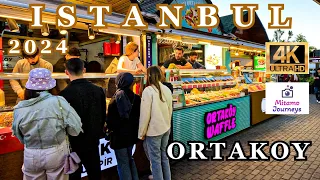 ISTANBUL WALKING TOUR | AMAZING BOSPHORUS VIEW FROM ORTAKOY | EXCITING FOODS | MAY 2024 | UHD 4K