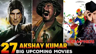 27 Akshay Kumar Upcoming Movies List 2023-26 || Hera Pheri 3 | Omg 2 | Housefull 5 | Welcome 3