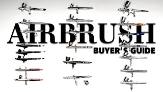 My ULTIMATE AIRBRUSH Buyer's Guide