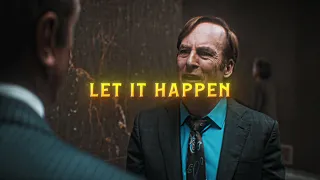 Better Call Saul | Tame Impala - Let It Happen Edit