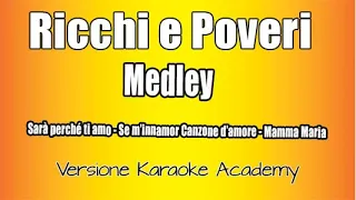 Medley Ricchi e Poveri (Versione Karaoke Academy Italia)