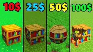 minecraft for 10$ vs 25$ vs 50$ vs 100$ be like