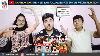 South Indian Actors with Highest Fans Following Reaction | Actor With Most Fan Base On Social Media