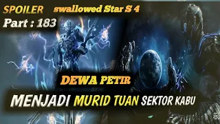 SPOILER SWALLOWED STAR SUB INDO PART 183!! PREDIKSI Alur Cerita Donghua