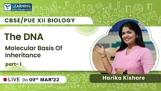 Molecular Basis Of Inheritance |Class 12|Biology |CBSE & PUE|Vista's Learning |By Dr. Harika Kishore