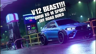 BMW X6 M SPORT OFF ROAD BUILD NEED FOR SPEED HEAT